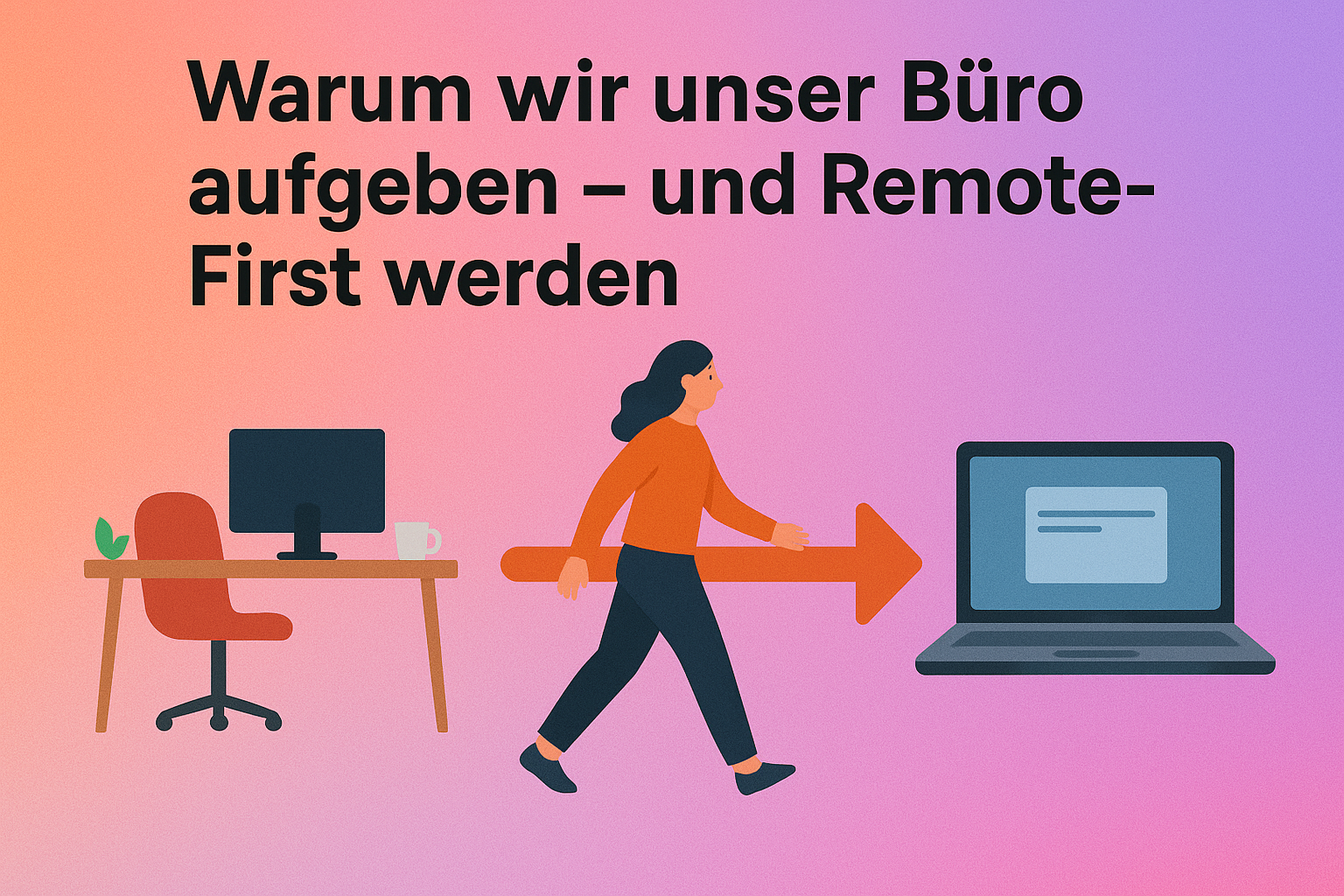 🚀 Wir haben unser Büro gekündigt. Und nein – es läuft nicht schlecht. Im Gegenteil.